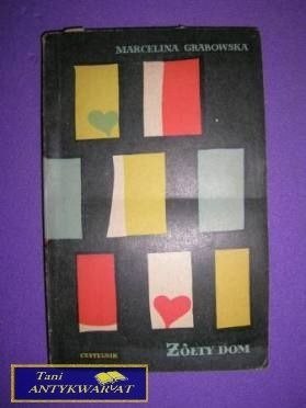 ŻÓŁTY DOM - Marcelina Grabowska