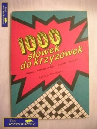 1000 SŁÓWEK DO KRZYŻÓWEK-historia, mitologia..