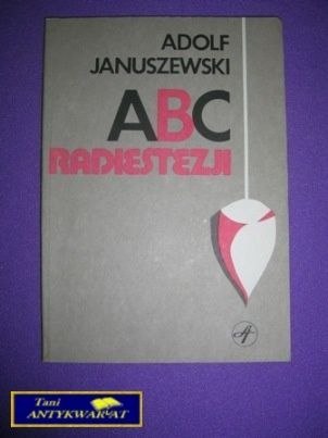 ABC RADIESTEZJI - Adolf Januszewski