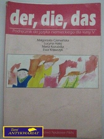 DER, DIE, DAS PODRĘCZNIK DLA KLASY V DER, DIE, DAS PODRĘCZNIK DLA KLASY V