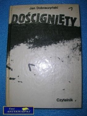 DOŚCIGNIĘTY - Jan Dobraczyński