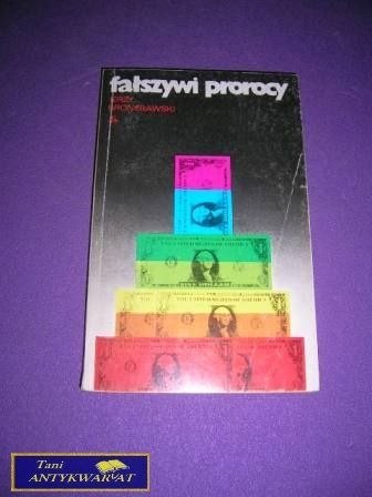 FAŁSZYWI PROROCY Jerzy Bonisławski