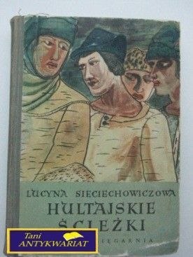 HULTAJSKIE ŚCIEŻKI- L. Siechowiczowa