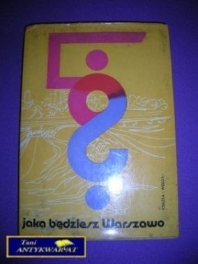 JAKA BĘDZIESZ WARSZAWO