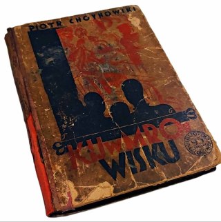 KIJ W MROWISKU - wydanie około 1920 roku