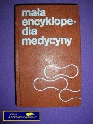 MAŁA ENCYKLOPEDIA MEDYCYNY TOM II