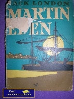 MARTIN EDEN - Jack London MARTIN EDEN - Jack London