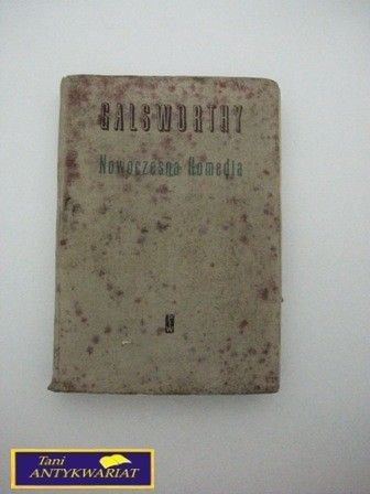 NOWOCZESNA KOMEDIA-J. Galsworthy