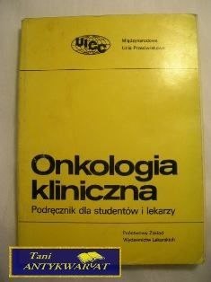 ONKOLOGIA KLINICZNA-podręcznik dla studentów i.. ONKOLOGIA KLINICZNA-podręcznik dla studentów i..