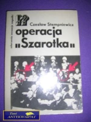 OPERACJA SZAROTKA-Cz.Stempniewicz