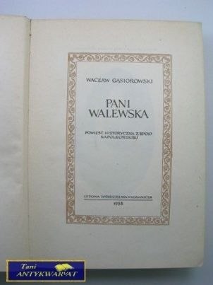 PANI WALEWSKA W.Gąsiorowski