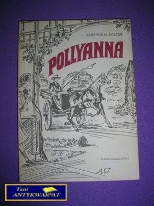 POLLYANNA - E. H. Porter