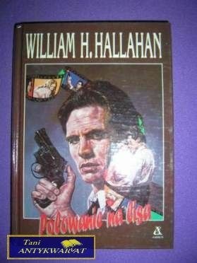 POLOWANIE NA LISA - W. H. Hallahan