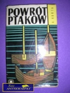 POWRÓT PTAKÓW - A. Korta