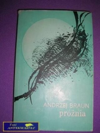 PRÓŻNIA- Andrzej Braun