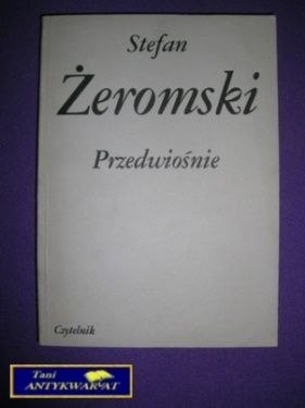PRZEDWIOŚNIE - Stefan Żeromski