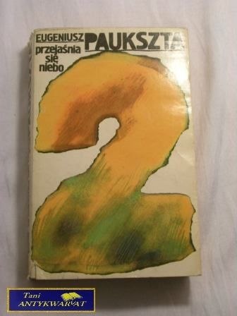 PRZEJAŚNIENIA SIĘ NIEBO 2 Eugeniusz Pauszta