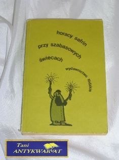 PRZY SABASOWYCH ŚWIECACH Horacy Safin