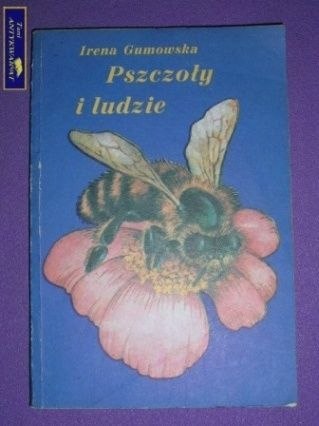 PSZCZOŁY I LUDZIE- Irena Gumowska
