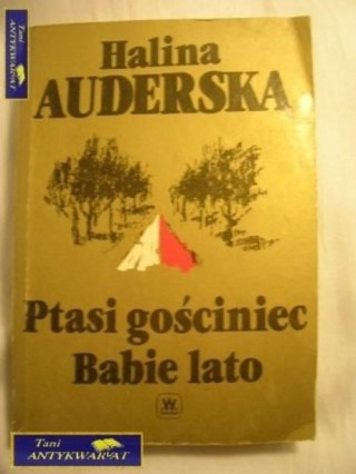 PTASI GOŚCINIEC, BABIE LATO-Halina Auderska