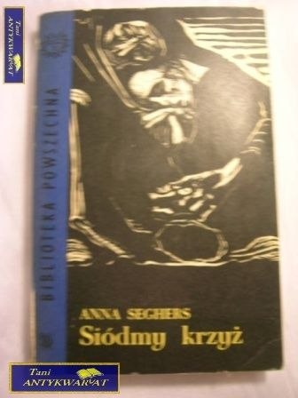 SIÓDMY KRZYŻ-Anna Seghers