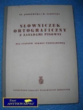 SŁOWNICZEK ORTOGRAFICZNY - Jodłowski, Taszycki