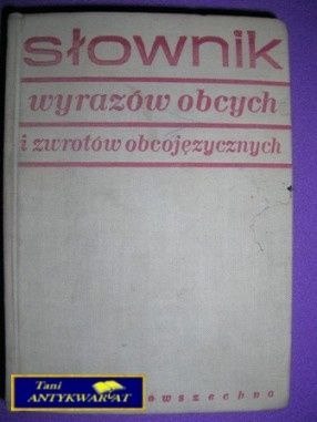 SŁOWNIK WYRAZÓW OBCYCH I ZWROTÓW