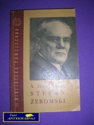 STEFAN ŻEROMSKI - A. Hutnikiewicz