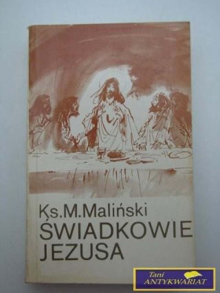 ŚWIADKOWIE JEZUSA- Ks. M. Maliński