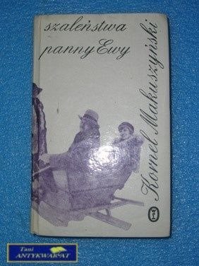 SZALEŃSTWA PANNY EWY - Kornel Makuszyński