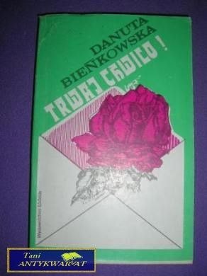TRWAJ CHWILO- Danuta Bieńkowska
