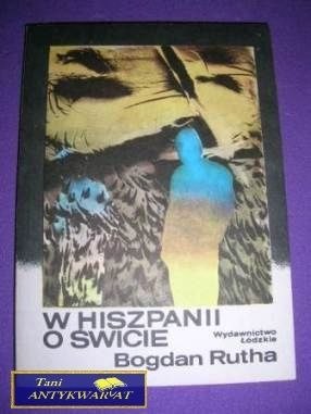 W HISZPANII O ŚWICIE-B.Rutha