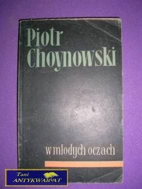 W MŁODYCH OCZACH- Piotr Choynowski