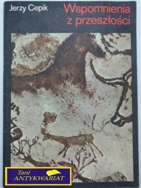 WSPOMNIENIA Z PRZESZŁOŚCI- JERZY CEPIK
