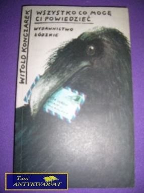 WSZYSTKO CO MOGĘ CI POWIEDZIEĆ-W.Konczarek WSZYSTKO CO MOGĘ CI POWIEDZIEĆ-W.Konczarek